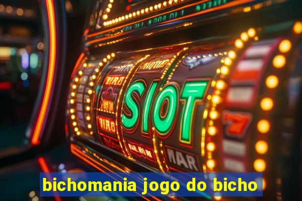 bichomania jogo do bicho