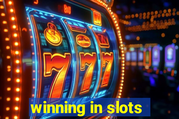 winning in slots