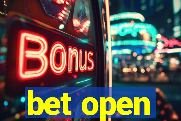 bet open