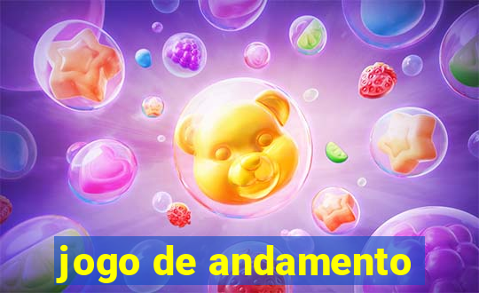 jogo de andamento