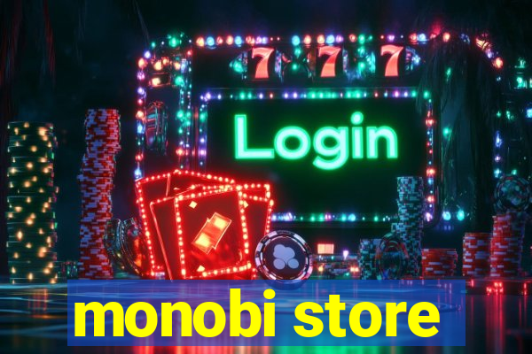 monobi store