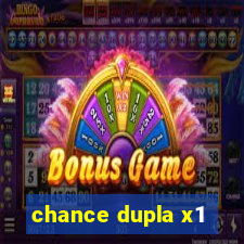 chance dupla x1