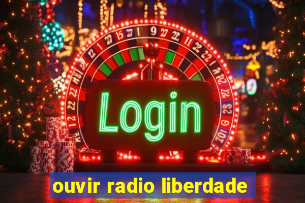 ouvir radio liberdade