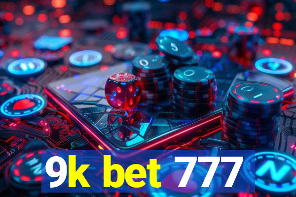 9k bet 777