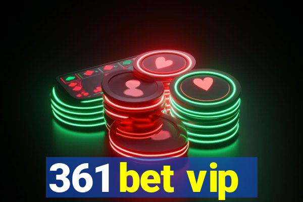 361 bet vip