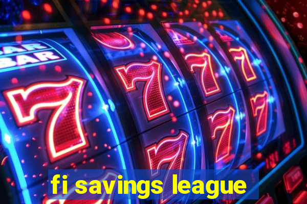 fi savings league