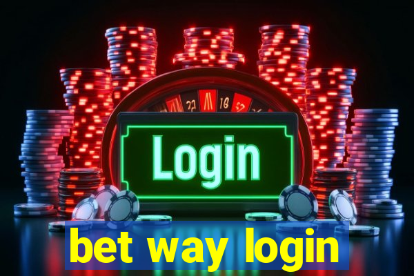 bet way login