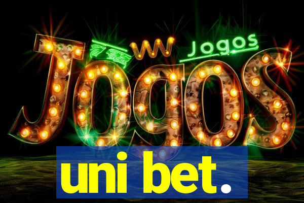 uni bet.