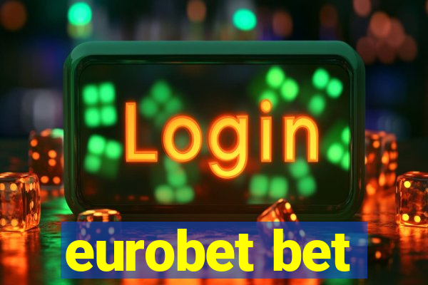 eurobet bet