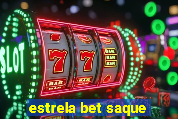 estrela bet saque