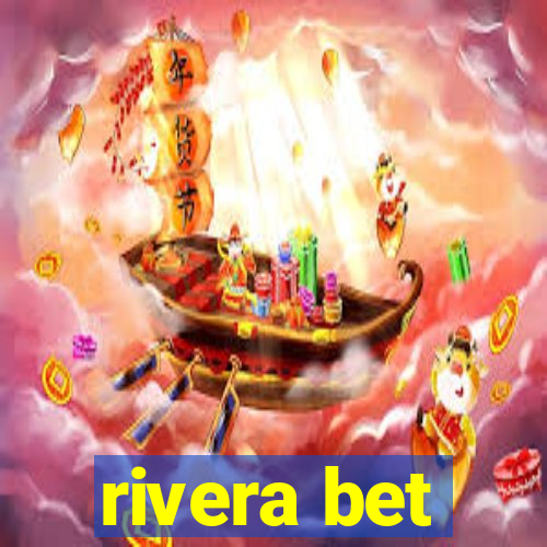 rivera bet