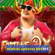 minhas apostas bet365