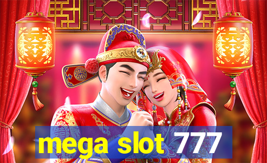 mega slot 777