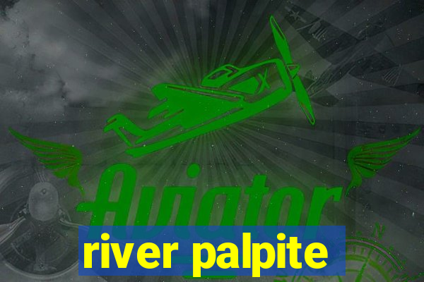 river palpite