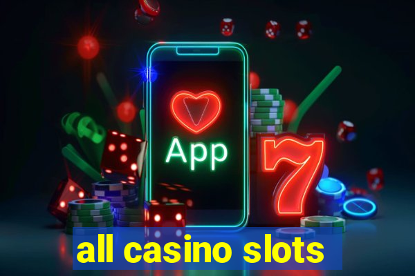 all casino slots