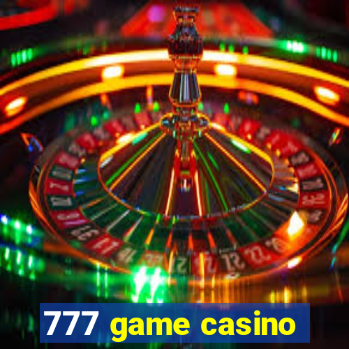 777 game casino