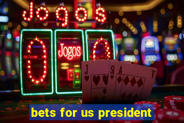 bets for us president