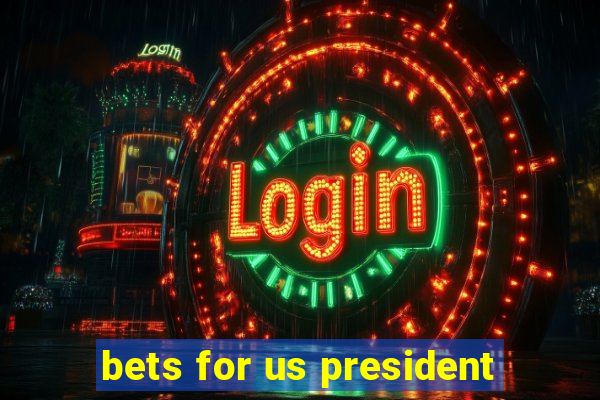 bets for us president