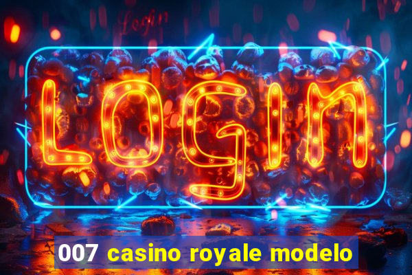 007 casino royale modelo