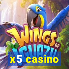 x5 casino