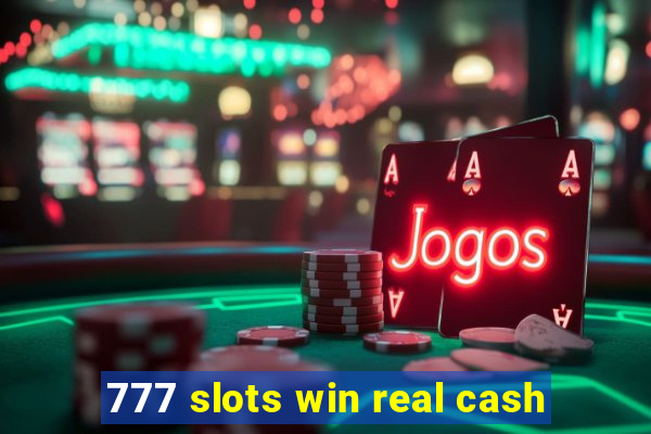 777 slots win real cash