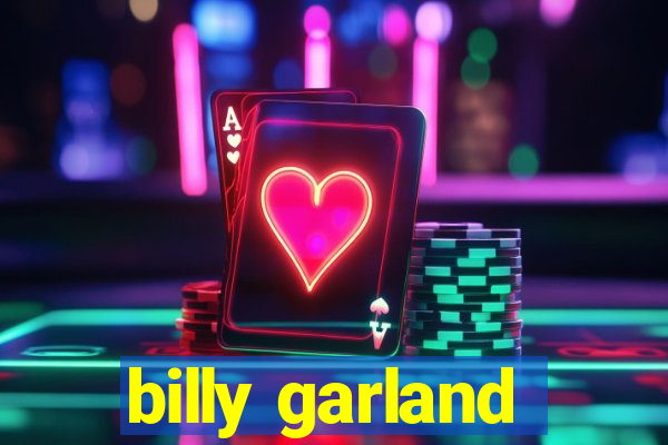 billy garland