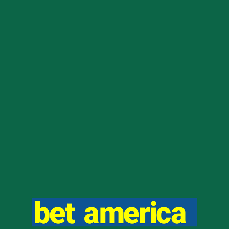 bet america