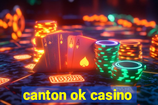 canton ok casino