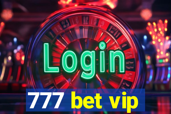 777 bet vip