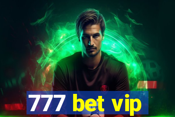 777 bet vip