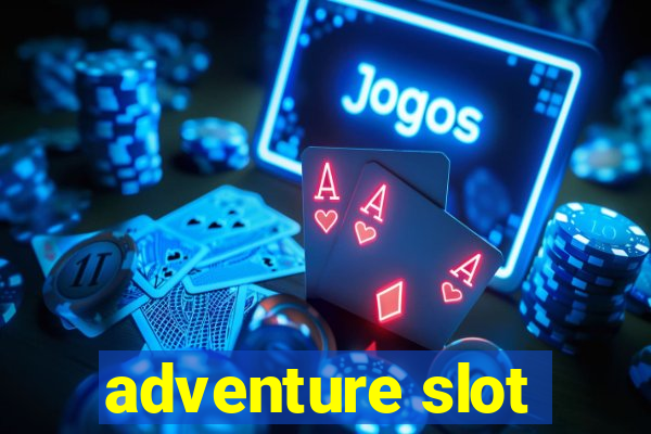 adventure slot