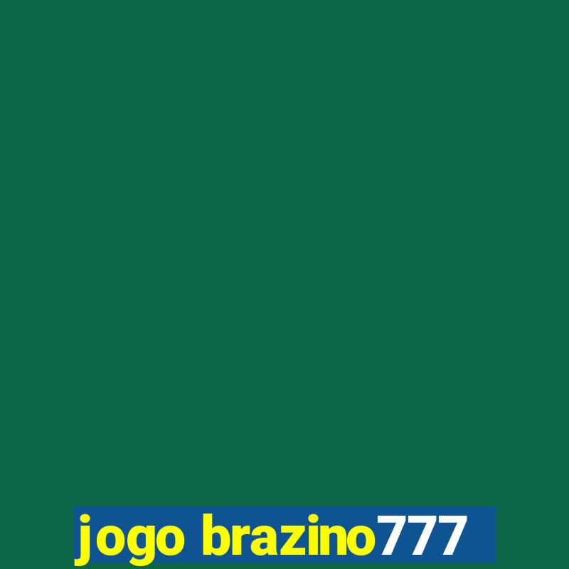 jogo brazino777