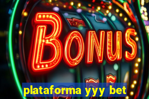 plataforma yyy bet