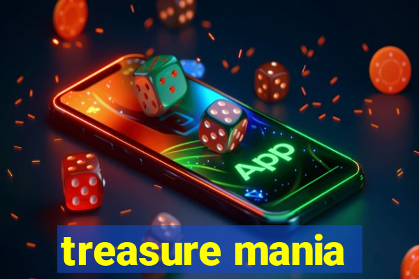 treasure mania