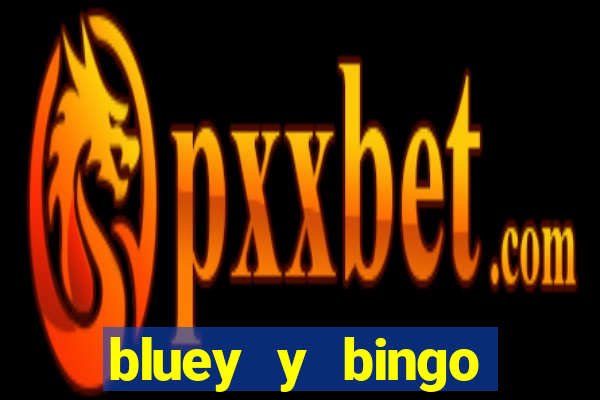 bluey y bingo bailando png