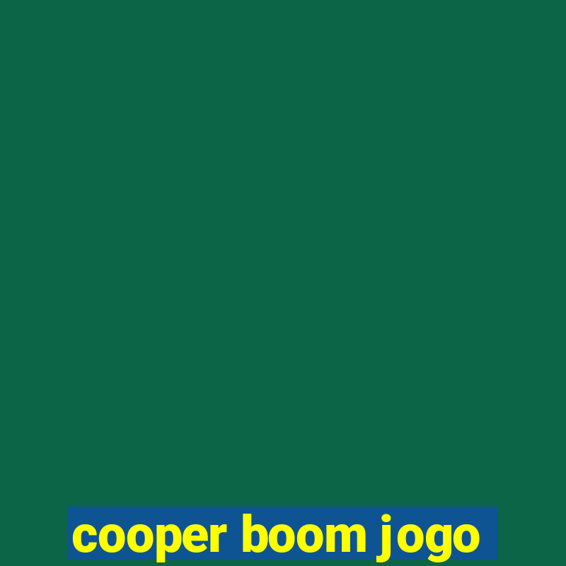 cooper boom jogo