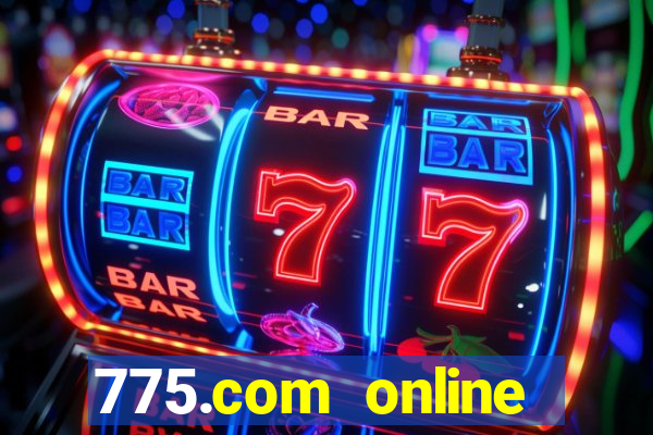 775.com online slots casino