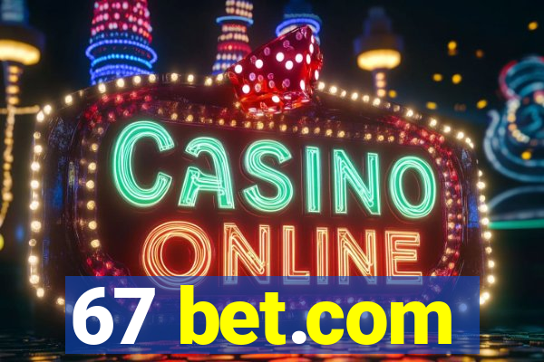 67 bet.com