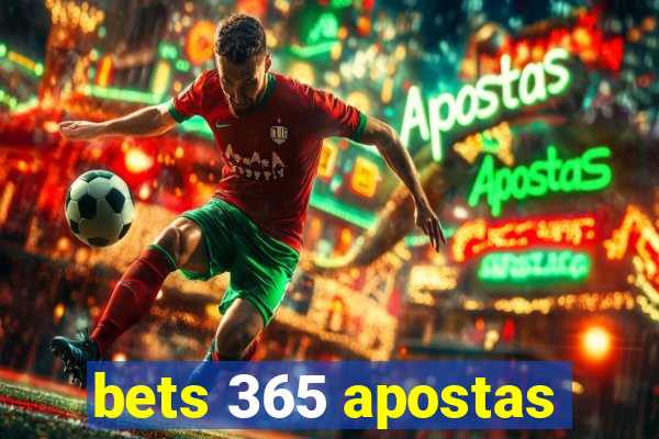 bets 365 apostas