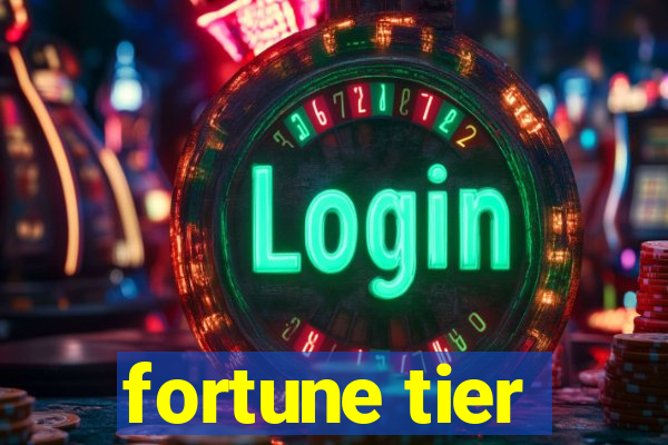 fortune tier