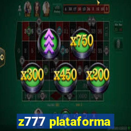 z777 plataforma