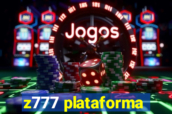 z777 plataforma