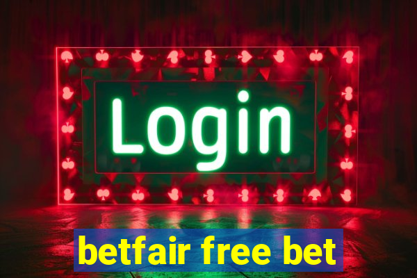 betfair free bet