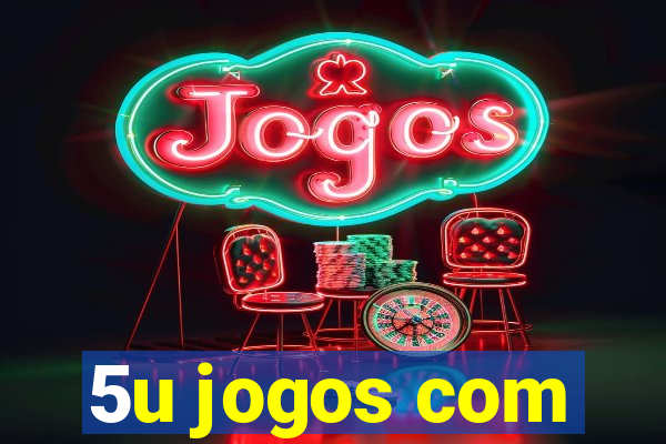 5u jogos com