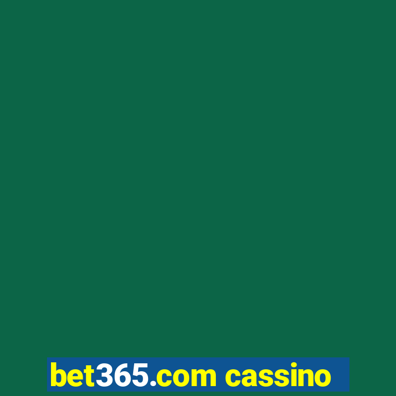 bet365.com cassino