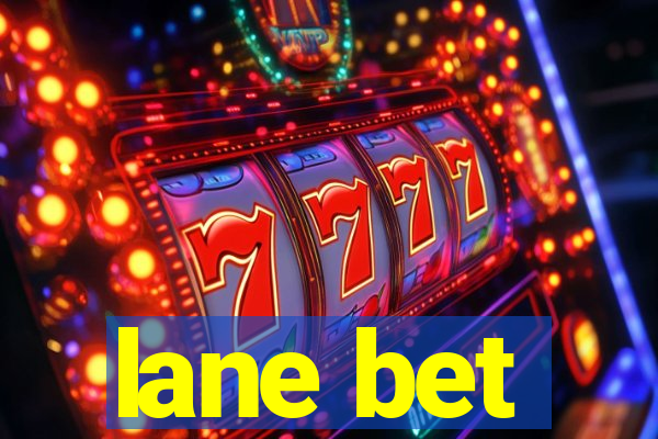 lane bet