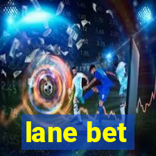 lane bet