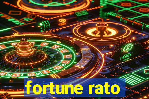 fortune rato