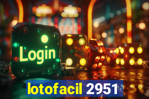 lotofacil 2951