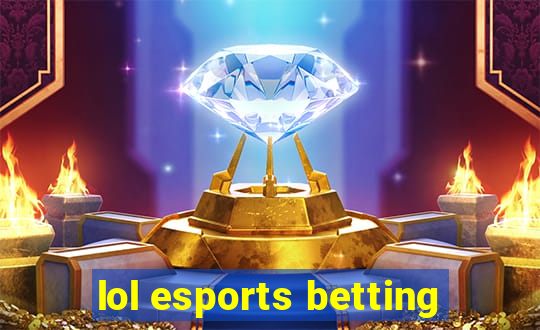 lol esports betting